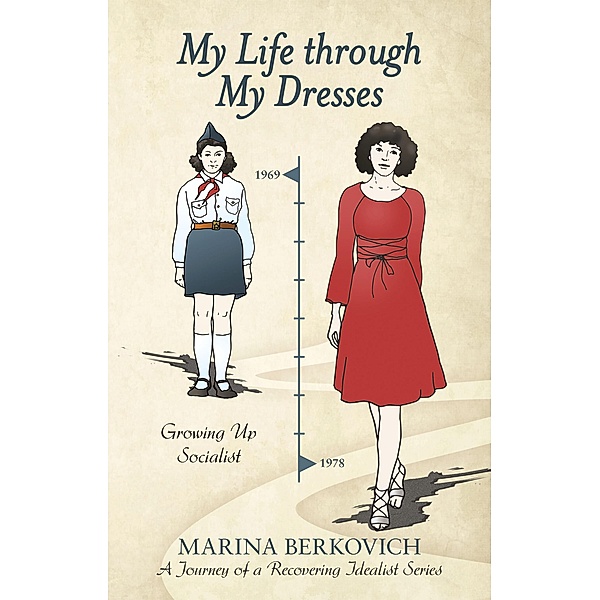 My Life Through My Dresses, Marina Berkovich