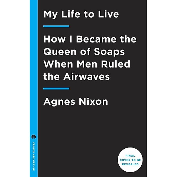 My Life to Live, Agnes Nixon