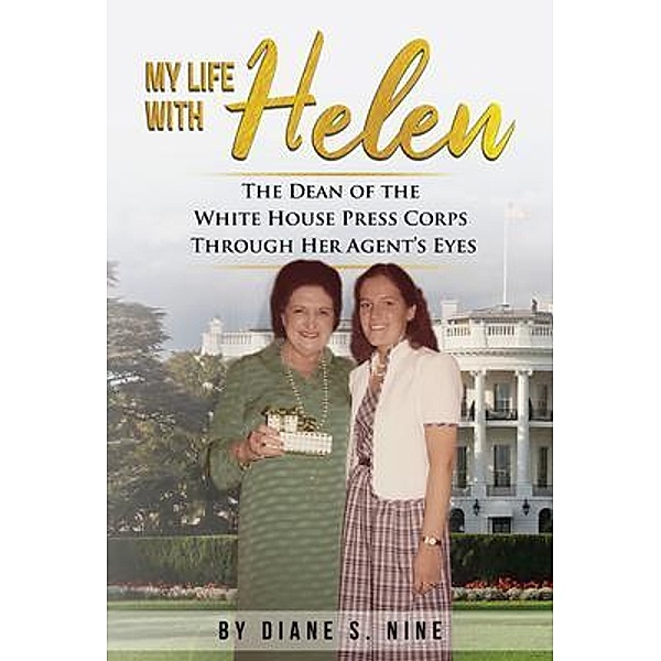 My Life With Helen, Diane S. Nine
