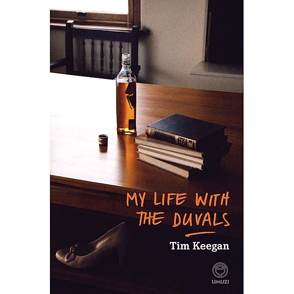 My Life with the Duvals, Tim Keegan