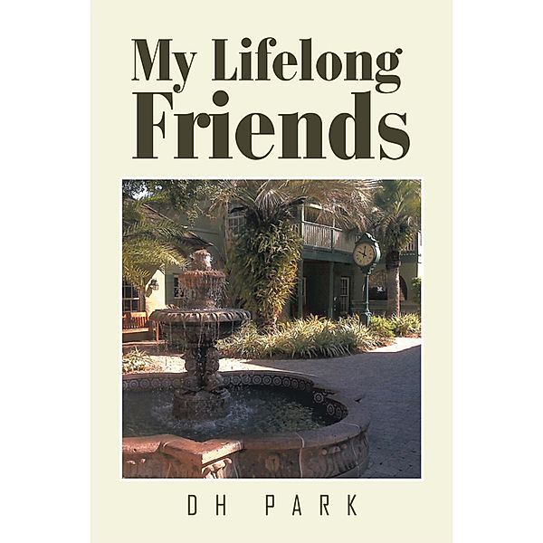 My Lifelong Friends, Dh Park