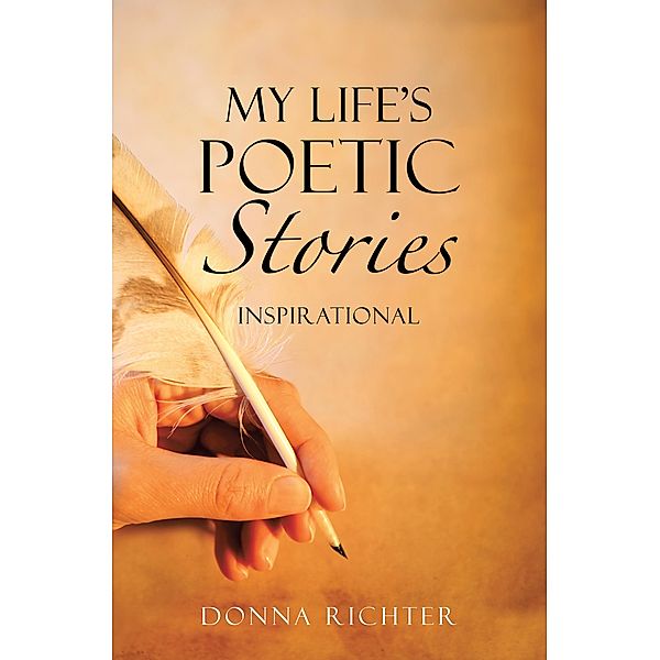 My Life's Poetic Stories, Donna Richter