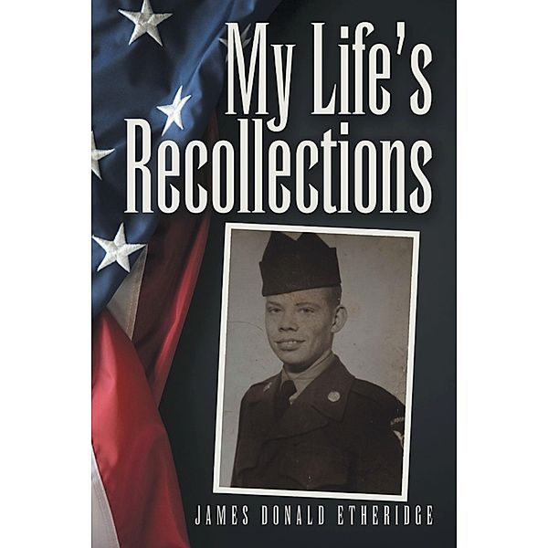 My Life's Recollections, James Donald Etheridge
