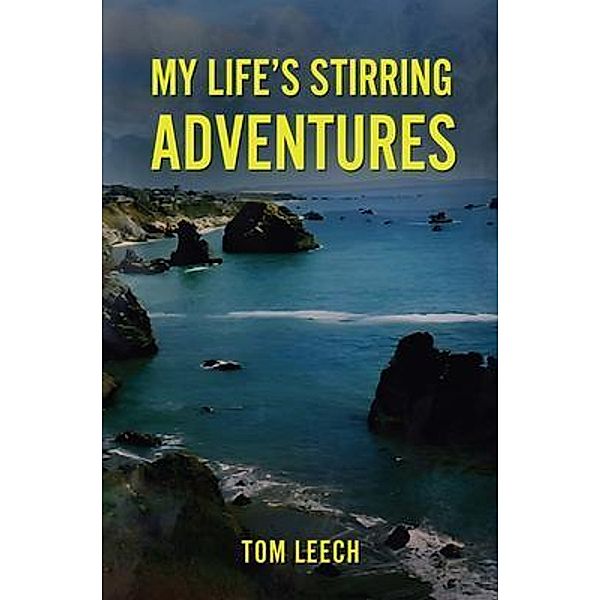 My Life's Stirring Adventures, Tom Leech