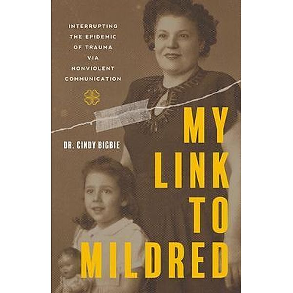 My Link to Mildred, Cindy Bigbie
