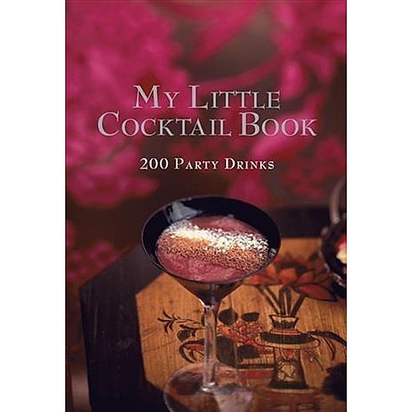 My Little Cocktail Book, Murdoch Books Test Kitchen