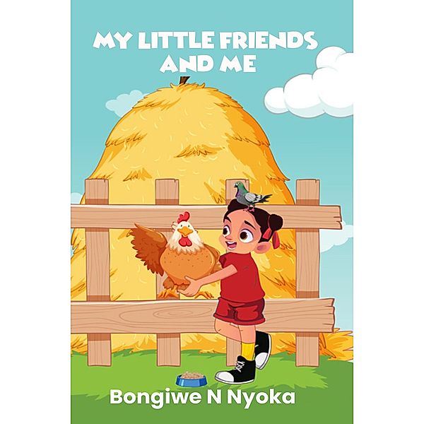 My Little Friends and Me, Bongiwe Nyoka