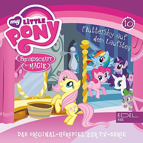 My Little Pony - 10 - Folge 10: Diamanten Hunde / Fluttershy auf dem Laufsteg (Das Original-Hörspiel zur TV-Serie), Thomas Karallus