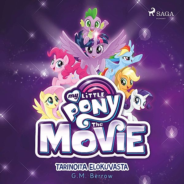 My Little Pony - 13 - My Little Pony Elokuva, G.M. Berrow