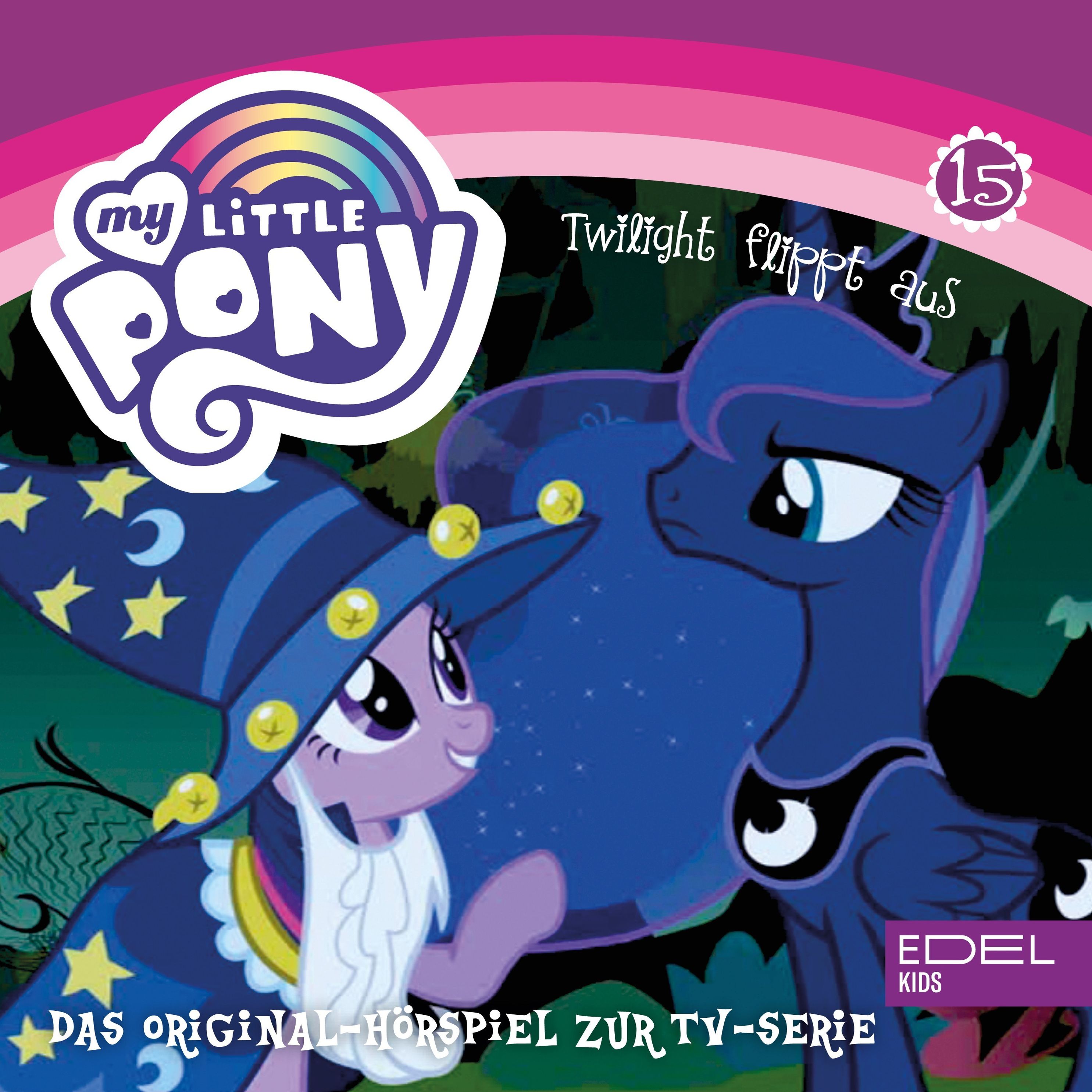 My Little Pony - 15 - Folge 15: Twilight flippt aus Das Original Hörspiel  zur TV-Serie Hörbuch Download