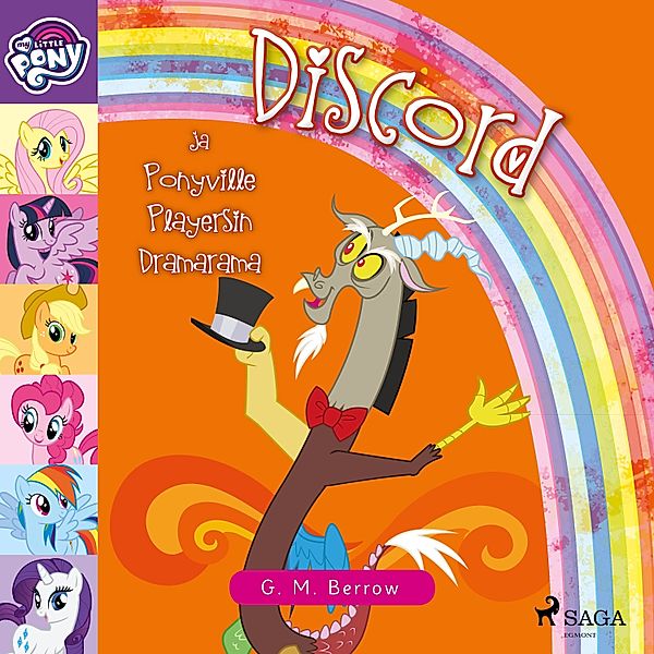 My Little Pony - 19 - My Little Pony - Discord ja Ponyville Playersin Dramarama, G.M. Berrow