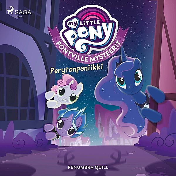 My Little Pony - 24 - My Little Pony - Ponyville Mysteerit - Perytonpaniikki, Penumbra Quill