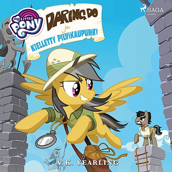 My Little Pony - 42 - My Little Pony - Daring Do ja kielletty pilvikaupunki, A.K. Yearling