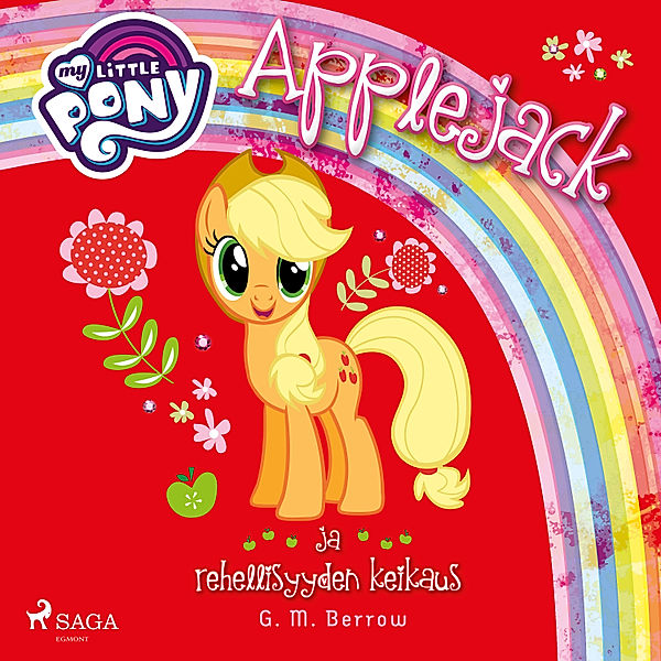 My Little Pony - 9 - My Little Pony - Applejack ja rehellisyyden keikaus, G.M. Berrow