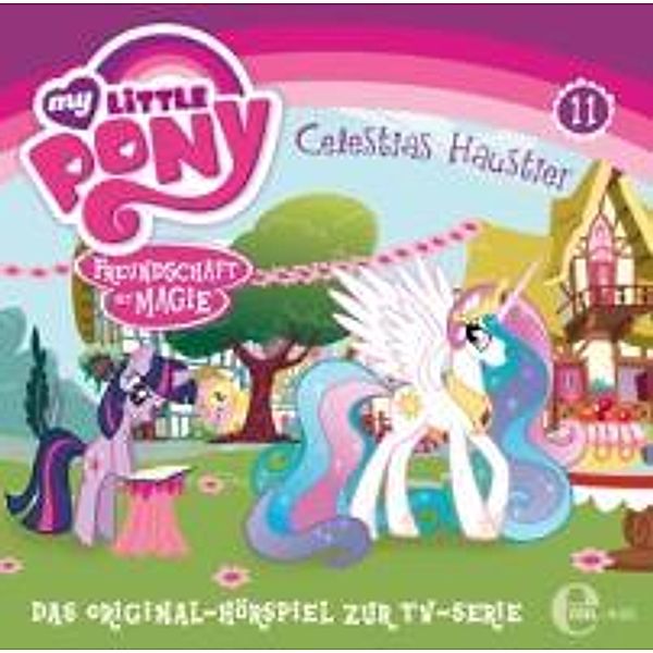 My little Pony - Celestias Haustier, 1 Audio-CD, My Little Pony