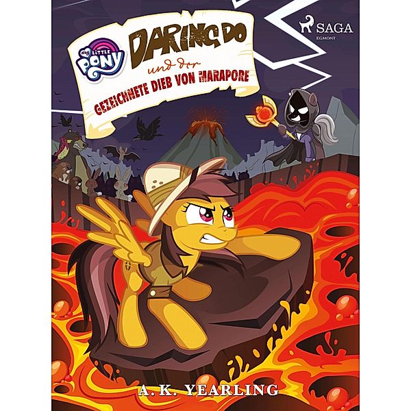 My Little Pony - Daring Do und der gezeichnete Dieb von Marapore, A. K. Yearling