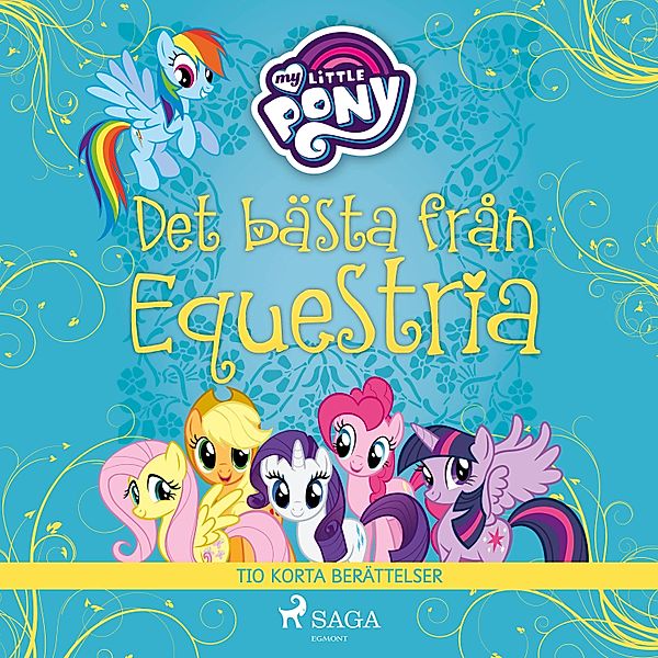 My Little Pony - Det bästa från Equestria - tio korta berättelser, My Little Pony