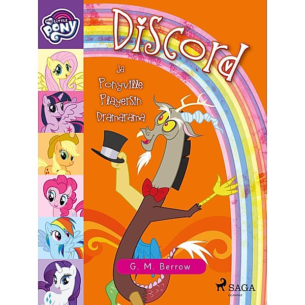My Little Pony - Discord ja Ponyville Playersin Dramarama / My Little Pony Bd.19, G. M. Berrow