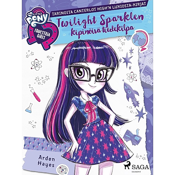 My Little Pony - Equestria Girls - Twilight Sparklen kipinöivä tiedekilpa / My Little Pony Bd.12, Arden Hayes
