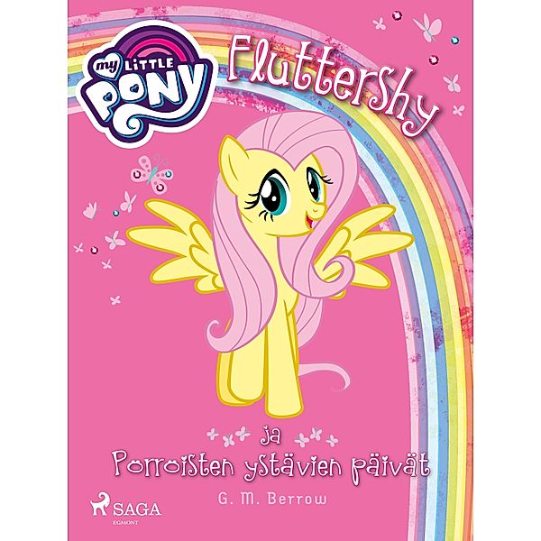 My Little Pony - Fluttershy ja Pörröisten ystävien päivät / My Little Pony Bd.7, G. M. Berrow