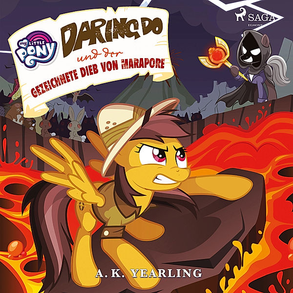 My Little Pony - My Little Pony - Daring Do und der gezeichnete Dieb von Marapore, A. K. Yearling