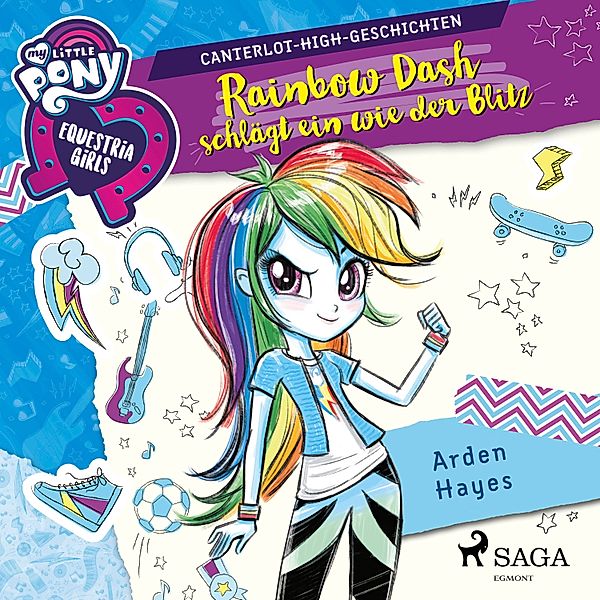 My Little Pony - My Little Pony - Equestria Girls - Rainbow Dash schlägt ein wie der Blitz, Arden Hayes