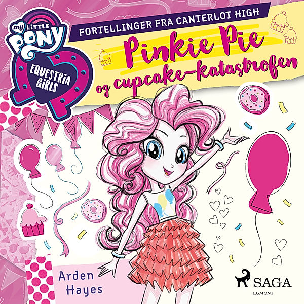 My Little Pony - My Little Pony - Pinkie Pie og cupcake-katastrofen, Arden Hayes