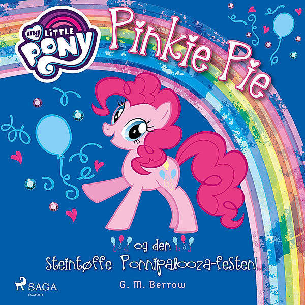 My Little Pony - My Little Pony - Pinkie Pie og den steintøffe Ponnipalooza-festen!, G.M. Berrow
