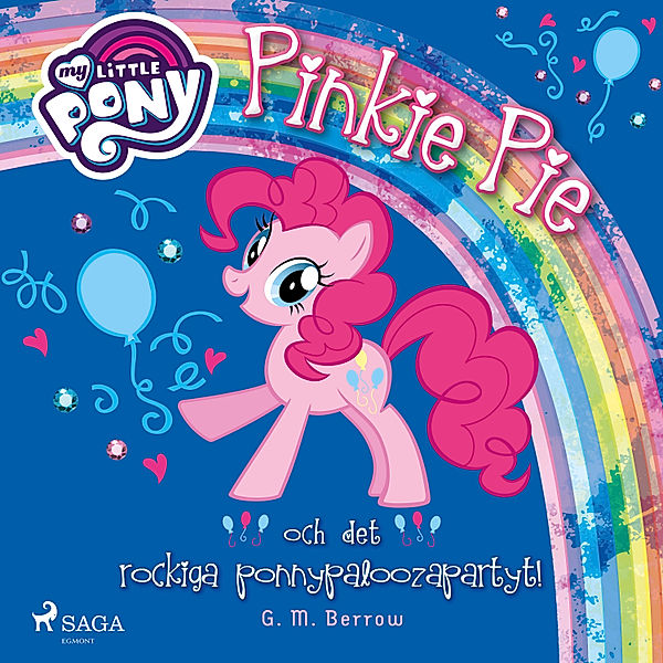 My Little Pony - Pinkie Pie och det rockiga ponnypaloozapartyt!, G.M. Berrow