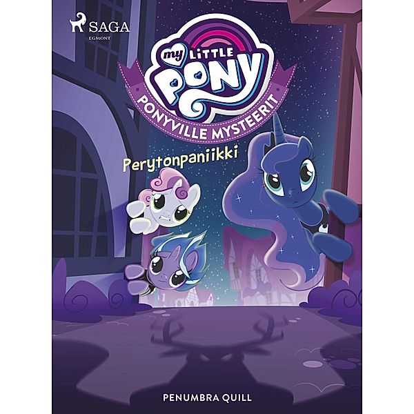 My Little Pony - Ponyville Mysteerit - Perytonpaniikki / My Little Pony Bd.24, Penumbra Quill