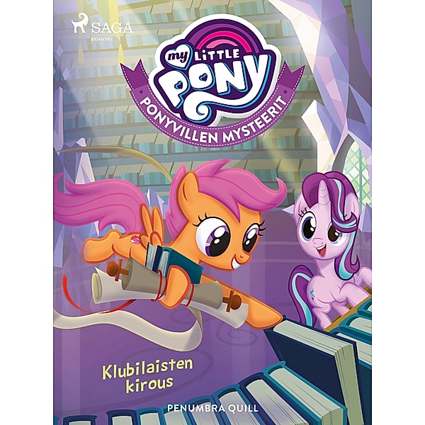My Little Pony - Ponyvillen Mysteerit - Klubilaisten kirous / My Little Pony Bd.28, Penumbra Quill