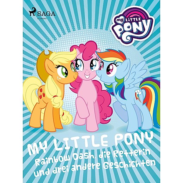 My Little Pony - Rainbow Dash, die Retterin und drei andere Geschichten, My Little Pony