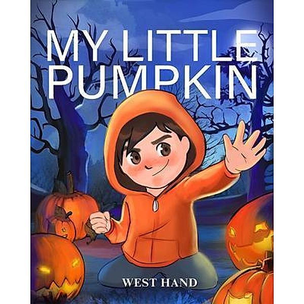 My Little Pumpkin, West Hand