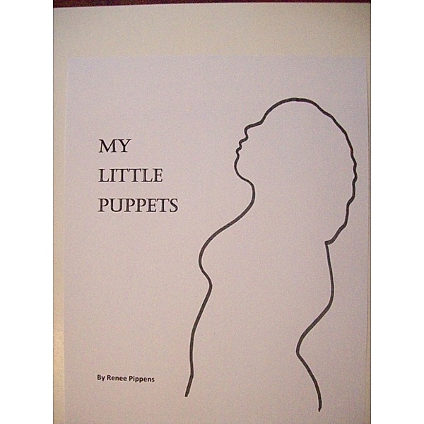 My Little Puppets, Renee Pippens