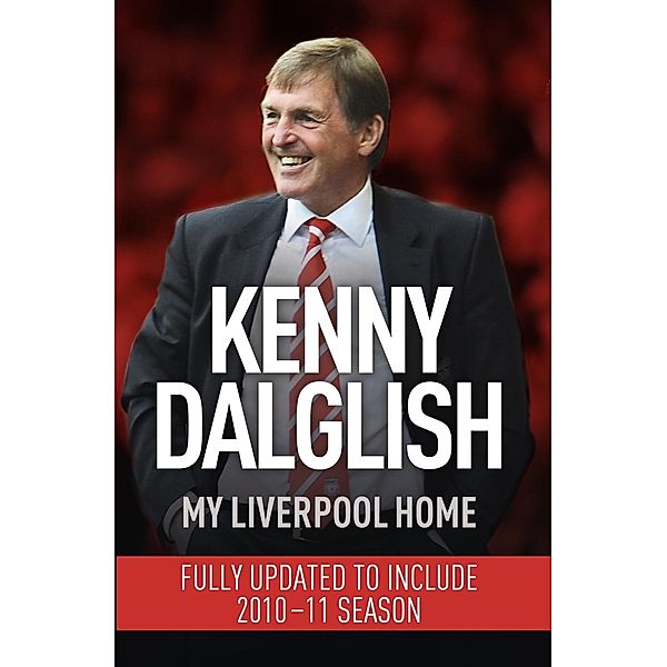 My Liverpool Home, Kenny Dalglish