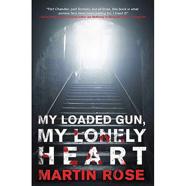 My Loaded Gun, My Lonely Heart, Martin Rose