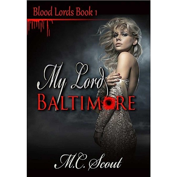 My Lord Baltimore, M C. Scout