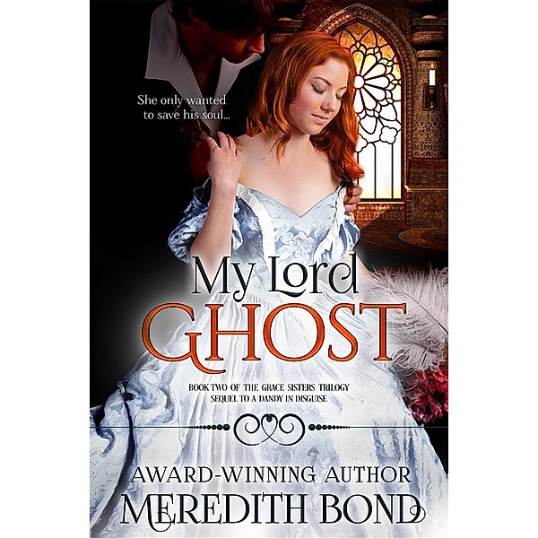 My Lord Ghost, Meredith Bond