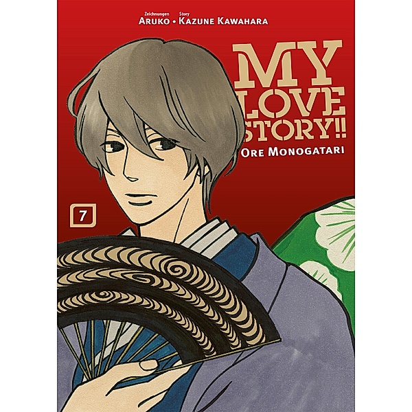 My Love Story!! - Ore Monogatari, Band 7 / My Love Story!! - Ore Monogatari Bd.7, Kazune Kawahara