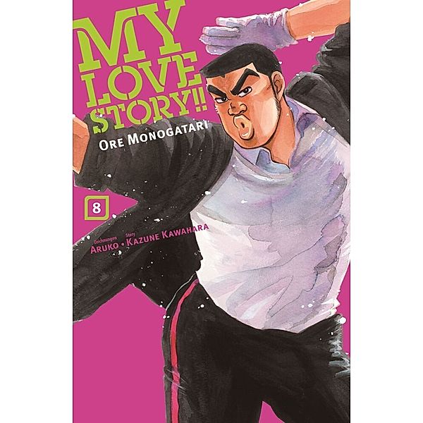 My Love Story!! - Ore Monogatari.Bd.8, Kazune Kawahara, Aruko