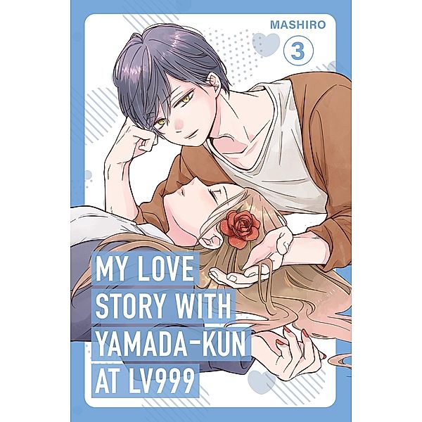 My Love Story with Yamada-kun at Lv999, Vol. 3, Mashiro