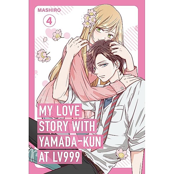 My Love Story with Yamada-kun at Lv999, Vol. 4, Mashiro