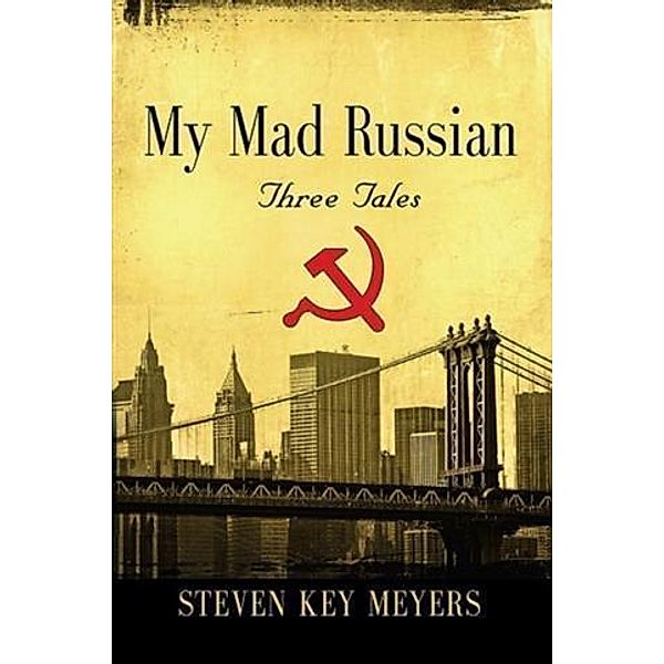 My Mad Russian, Steven Key Meyers