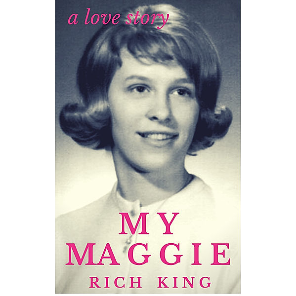 My Maggie, Rich King