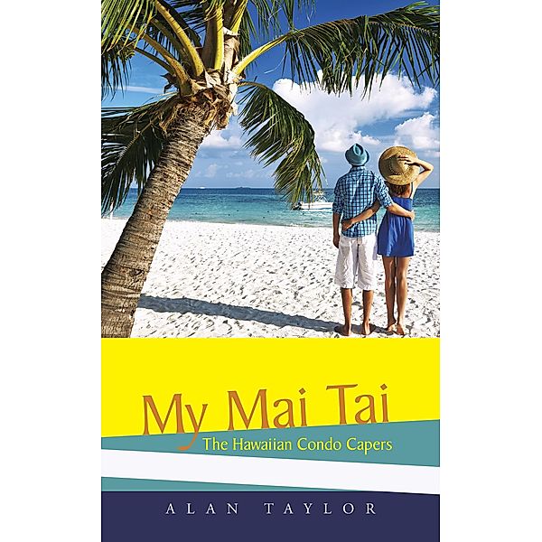 My Mai Tai, Alan Taylor