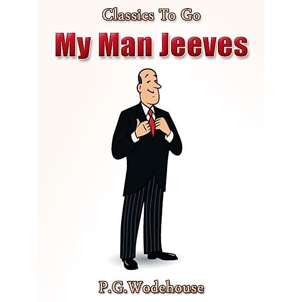 My Man Jeeves, P. G. Wodehouse