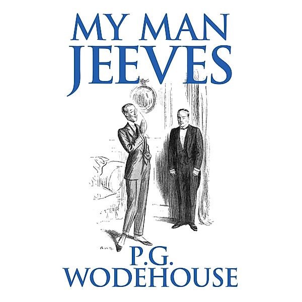 My Man Jeeves, P. G. Wodehouse
