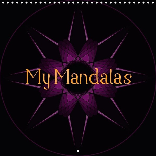 My Mandalas (Wall Calendar 2017 300 × 300 mm Square), Maro Mitrovic