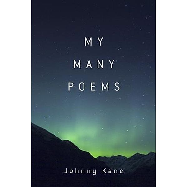 My Many Poems, Johnny Kane
