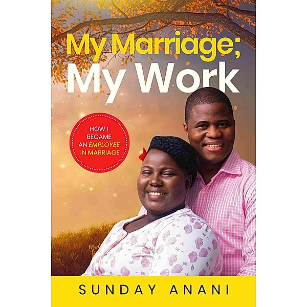 My Marriage; My Work, Sunday Anani